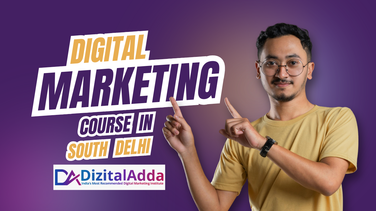 Top Digital Marketing Course in South Delhi | Get Certified